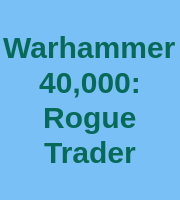 Warhammer 40,000: Rogue Trader
